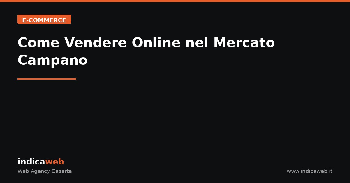 Come Vendere Online nel Mercato Campano